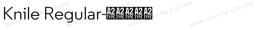Knile Regular字体转换